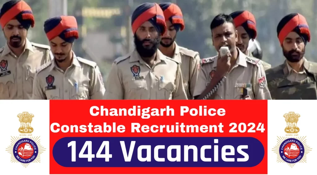 Chandigarh Constable Police Recruitment for 144 Vacancies in 2024